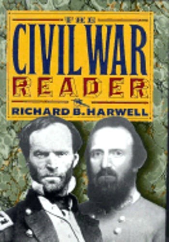 The Civil War Reader by Richard Barksdale Harwell: Used
