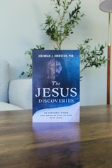 The Jesus Discoveries: 10 Historic Finds That Bring Us Face-to-Face with Jesus..