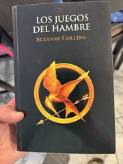 Los Juegos del Hambre (los Juegos del Hambre 1) by Suzanne Collins (2012)
