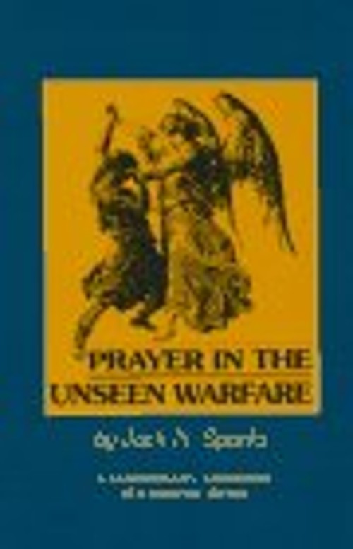 Prayer in the Unseen Warfare : A Contemporary Adaptation of a Spi