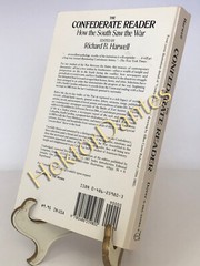 The Confederate Reader: How the South Sa by Richard B. Harwell (1989, Softcover)