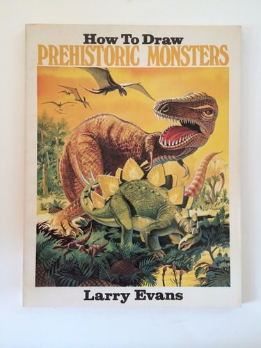 How To Draw Prehistoric Monsters by Evans, Larry, Good Book