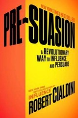 Pre-Suasion: A Revolutionary Way to Influence and Persuade – VERY GOOD