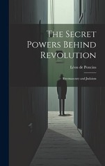 The Secret Powers Behind Revolution (Hardback) (UK IMPORT)