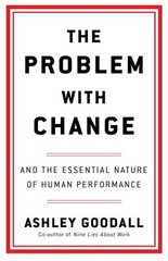 Ebury Press The Problem With Change. by Goodall, Ashley
