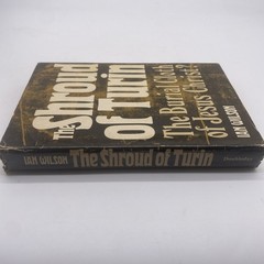 The Shroud Of Turin The Burial Cloth Of Jesus Christ By Ian Wilson 1978 HCDJ