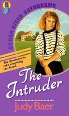 The Intruder (Cedar River Daydreams #6), Baer, Judy Bethany House Pub