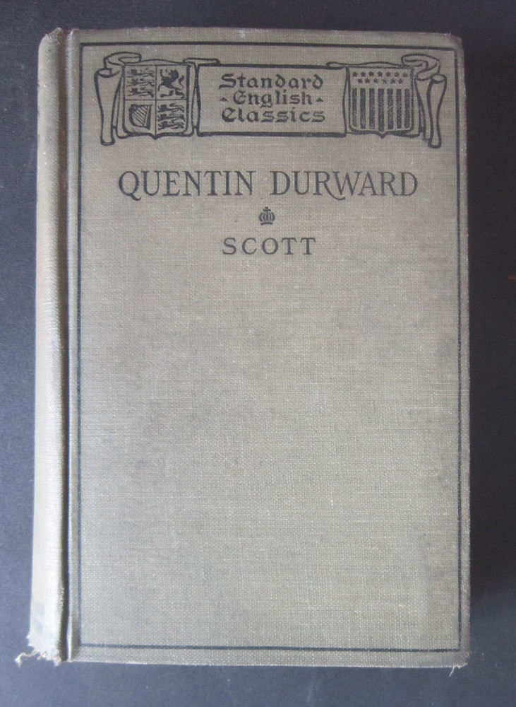 Antique 1906 QUENTIN DURWARD HARDCOVER BOOK Sir Walter Scott 504 pages Ginn & Co