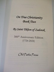 On True Christianity St. Tikhon of Zadonsk 300th Anniversary Edition. Orthodox.
