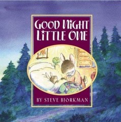 Good Night, Little One – hardcover, 1578562759, Steve Bjorkman, new