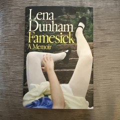 Famesick : A Memoir Hardcover Lena Dunham