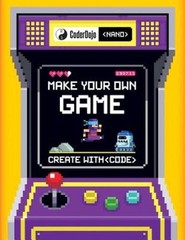 CoderDojo Nano: Make Your Own Game: Create With Code – Flexibound – VERY GOOD