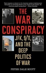 Peter Dale Scott The War Conspiracy (Paperback)