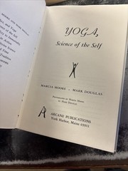 YOGA: Science of the Self, Hardcover, Marsha Moore and Mark Douglas, 1967