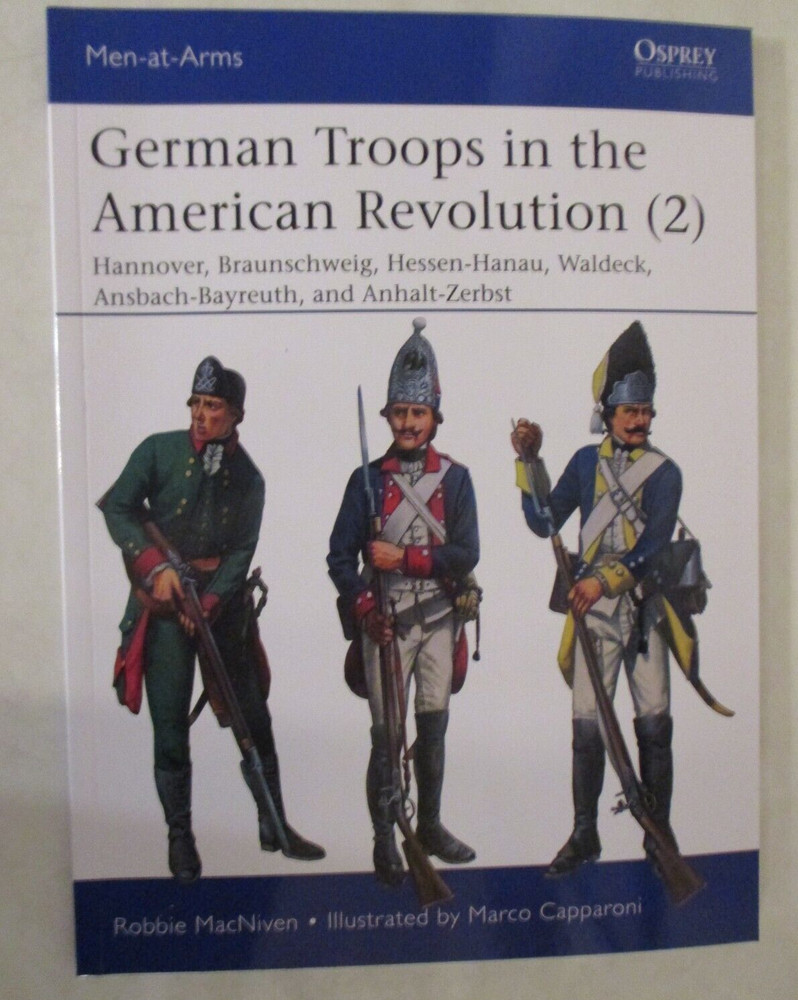 German Troops in the American Revolution (2) : Hannover, Braunschweig MAA 543
