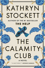 The Calamity Club Hardcover Book by Kathryn Stockett – New 2026 Historical Ficti