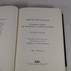 Truths We Confess, Volumes 2 & 3 by R.C. Sproul