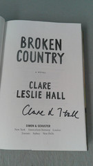Broken Country 2025 HC First Edition SIGNED by Clare Leslie Hall