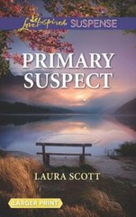 Primary Suspect by Scott, Laura