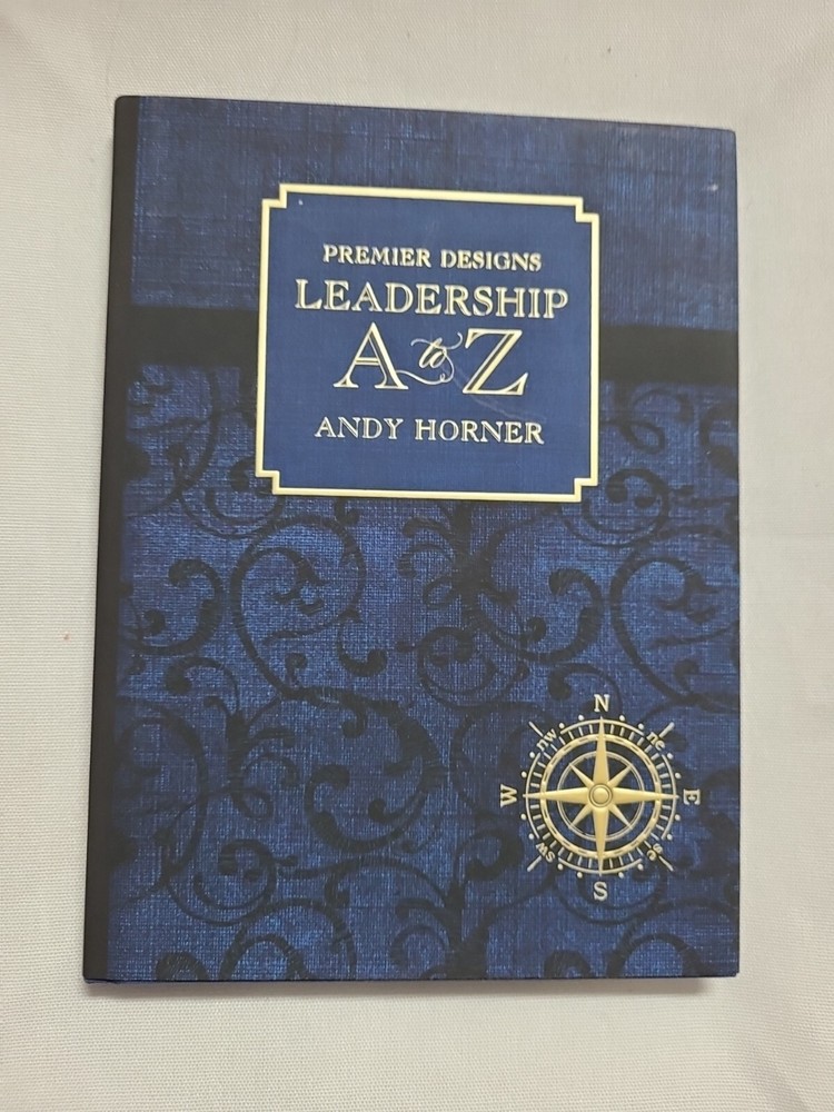 Premier Designs Leadership A to Z by Andy Horner, 2012 HC, New unread copy sh2