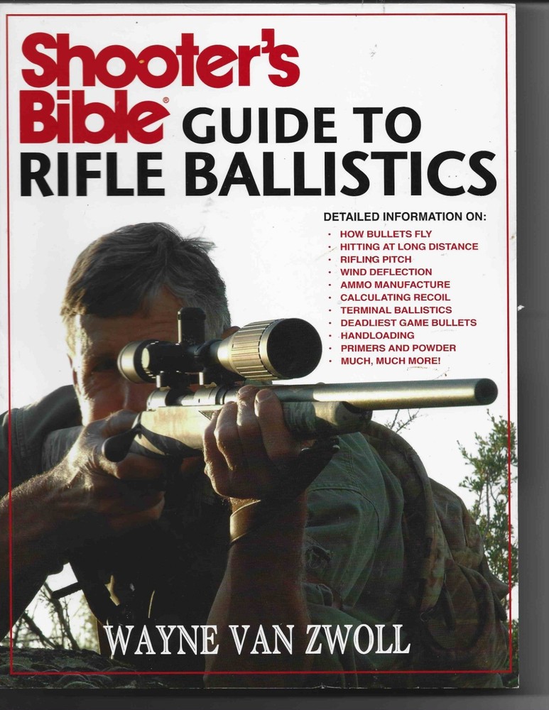 Shooter’s Bible Guide to Rifle Ballistics van Zwoll, Wayne Paperback Very Good