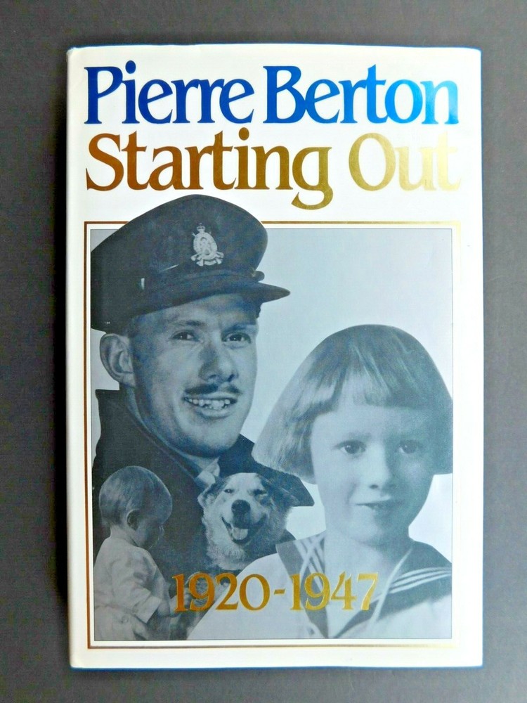 SIGNED autobiography celebrity historian PIERRE BERTON hardcover 342 pages NF