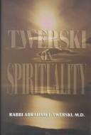 Twerski on Spirituality Abraham J. Twerski
