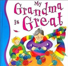 My Grandma is Great – Hardcover By Goldsack, Gaby – VERY GOOD