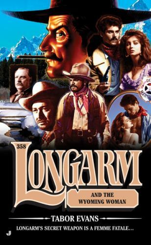 Longarm and the Wyoming Woman 358 by Tabor Evans (2008, Uk- a Format Paperback)