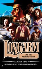Longarm and the Wyoming Woman 358 by Tabor Evans (2008, Uk- a Format Paperback)