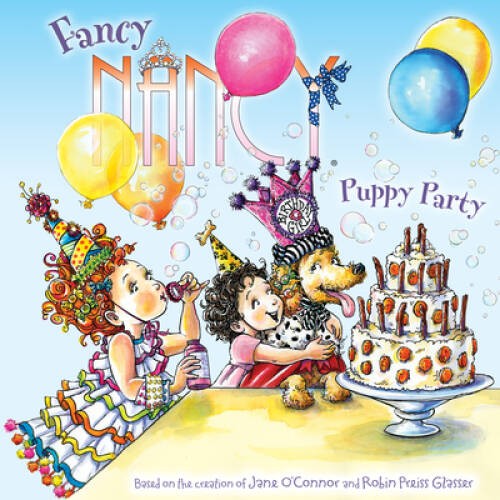 Fancy Nancy: Puppy Party – Paperback By O’Connor, Jane – GOOD