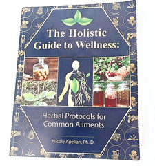 The Holistic Guide to Wellness by Nicole Apelian English Paperback Book