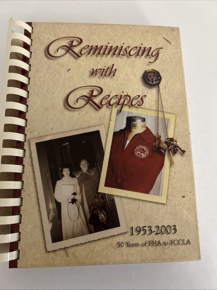 Reminiscing With Recipes: 1953 – 2003, 50 Years of FHA to FCCLA, comb binding