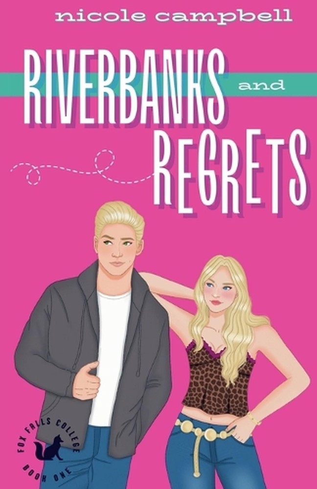 Riverbanks and Regrets by Nicole Campbell Paperback Book