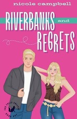 Riverbanks and Regrets by Nicole Campbell Paperback Book