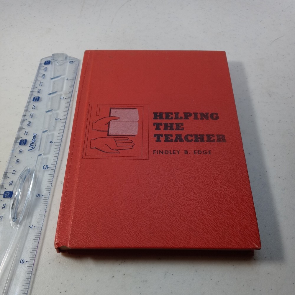 Helping the Teacher, Findley B. Edge, 1959, Gospel Publishing House, Hardcover
