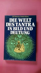 262856 Ajit Mookerjee DIE WELT DES TANTRA IN BILD UND DEUTUNG EINZIG BERECHTIGTE