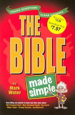 The Bible Made Simple (Made Simple (Amg)) by Mark Water