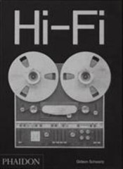 Hi-Fi: The History of High-End Audio Design by