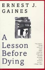 A Lesson Before Dying (Oprah’s Book Club) – Paperback – VERY GOOD