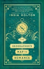 India Holton The Geographer’s Map to Romance (Paperback) Love’s Academic
