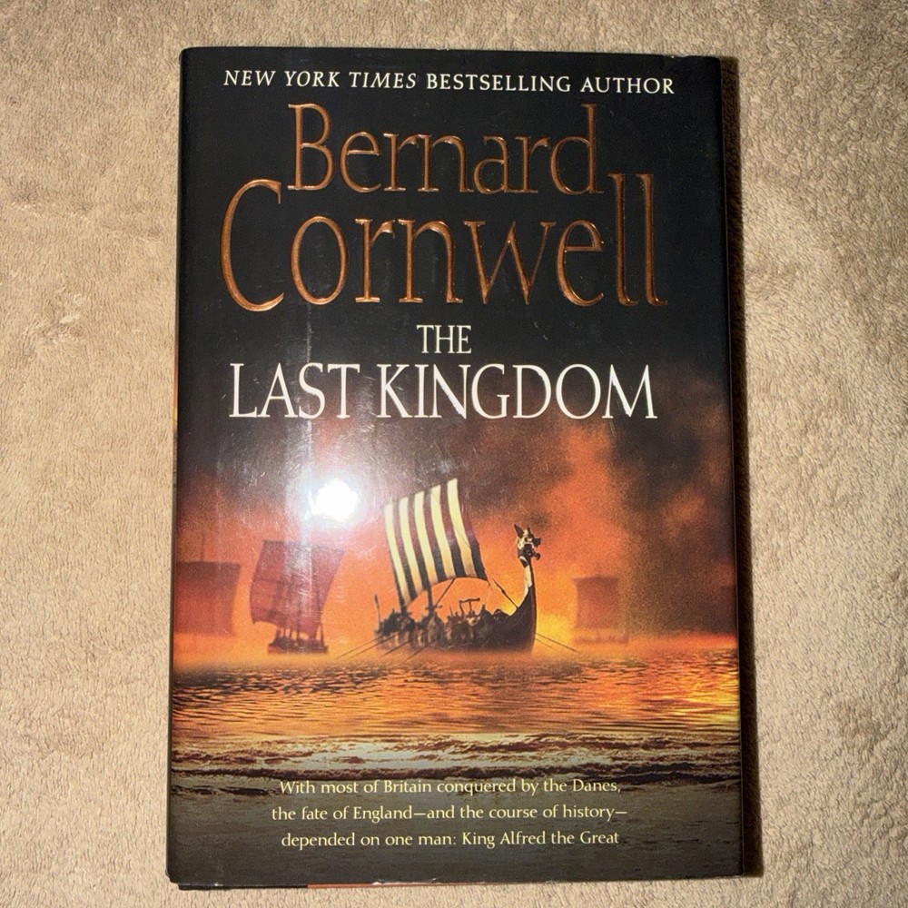 Bernard Cornwell The Last Kingdom US First Edition Hardcover