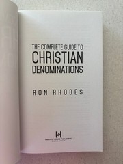 Complete Guide to Christian Denominations Ron Rhodes 2015 Updated Expanded
