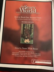 The Story of the World, Activity Book 1: Ancient Times – & Test Book & Ans. Key