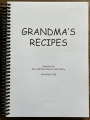 Grandma’s Recipes: Recipes From the 1920’s, 30’s And 40’s Vintage Spiral Bound