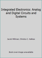 Integrated Electronics: Analog and Digital Circuits and Systems