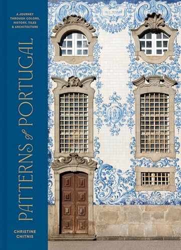 Patterns of Portugal: A Journey – Hardcover, by Chitnis Christine – Acceptable