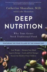 Deep Nutrition: Why Your Genes Need Traditional Food – Paperback – GOOD