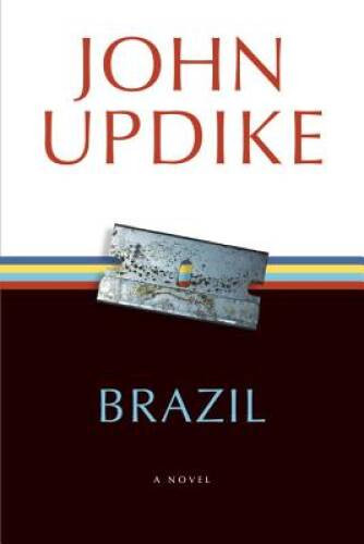 Brazil: A Novel – Paperback By Updike, John – VERY GOOD