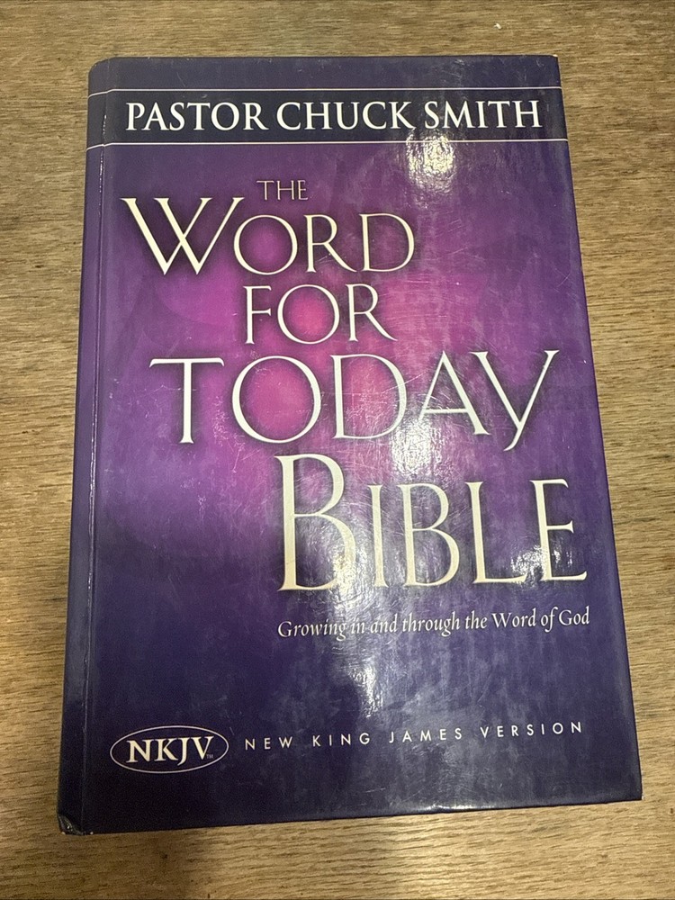 The Word for Today Bible: New King James Version Pastor Chuck Smith – Hardcover